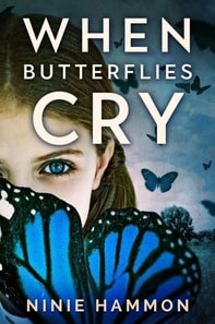 When Butterflies Cry