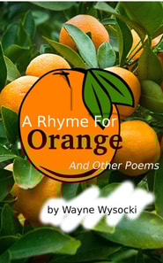 Rhyme For Orange: And Other Poems