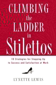 Climbing the Ladder in Stilettos