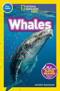 Whales (National Geographic Kids Readers, Pre-Reader)