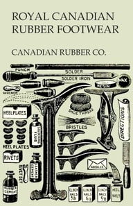 Royal Canadian Rubber Footwear - Illustrated Catalogue - Season 1906-07
