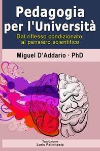 Pedagogia per l'Università - Dal riflesso condizionato al pensiero scientifico