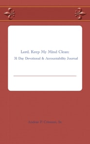 Lord, Keep My Mind Clean