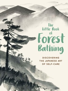Little Book of Forest Bathing