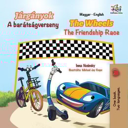 Jarganyok A baratsagverseny The Wheels The Friendship Race