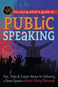 Young Adult's Guide to Public Speaking
