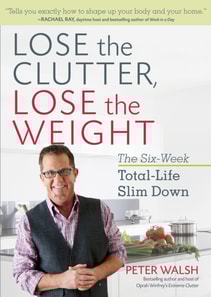 Lose the Clutter, Lose the Weight
