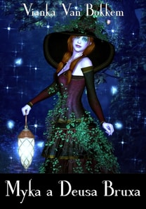 Myka A Deusa Bruxa