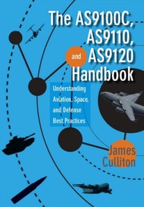 AS9100C, AS9110, and AS9120 Handbook