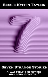 Seven Strange Stories