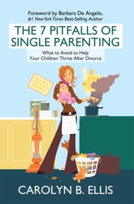 7 Pitfalls of Single Parenting