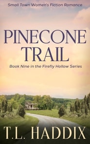 Pinecone Trail: A Small Town Women's Fiction Romance