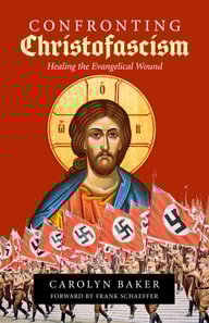 Confronting Christofascism: Healing the Evangelical Wound