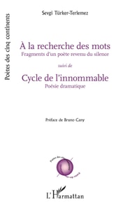 A la recherche des mots suivi de Cycle de l'innommable