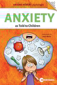 Anxiety as Told to Children