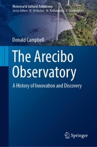 Arecibo Observatory: A History of Innovation and Discovery
