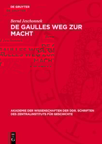 De Gaulles Weg zur Macht