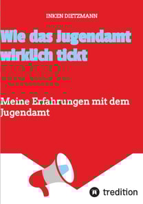 Wie das Jugendamt wirklich tickt