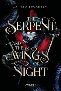 The Serpent and the Wings of Night (Crowns of Nyaxia 1)