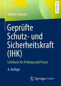 Geprüfte Schutz- und Sicherheitskraft (IHK)