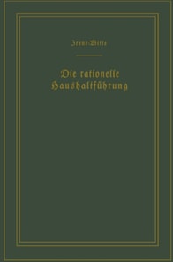 Die rationelle Haushaltführung / The New Housekeeping