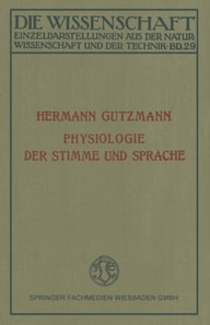 Physiologie der Stimme und Sprache