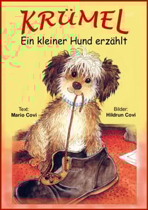 KRÜMEL - Ein kleiner Hund erzählt