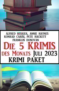 Die 5 Krimis des Monats Juli 2023: Krimi Paket