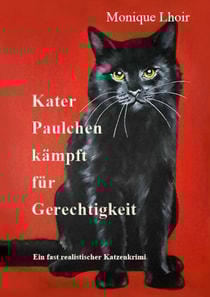 Kater Paulchen kämpft für Gerechtigkeit