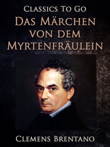 Das Märchen von dem Myrtenfräulein