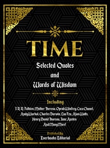 Time: Selected Quotes And Words Of Wisdom