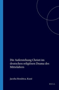 Die Auferstehung Christi im deutschen religiosen Drama des Mittelalters