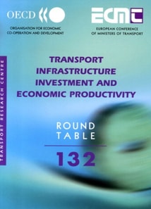 ECMT Round Tables Transport Infrastructure Investment and Economic Productivity