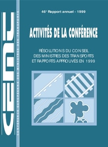 Activites de la conference : Resolutions du Conseil des ministres des transports et rapports approuves 1999