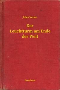 Der Leuchtturm am Ende der Welt
