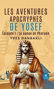 Les aventures apocryphes de Yosef - Episode 1