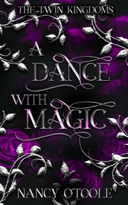 Dance with Magic: A Twelve Dancing Princesses Novella