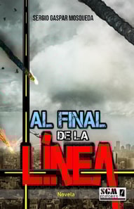 Al Final De La Linea. Novela