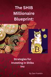 SHIB Millionaire Blueprint:  Strategies for Investing in Shiba Inu