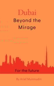 Dubai Beyond The Mirage