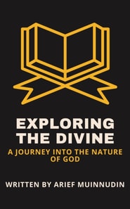 Exploring The Divine A Journey Into The Nature Of God
