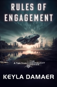 Rules of Engagement-A Short Story from the Sehnsucht Series