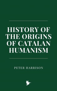History of the Origins of Catalan Humanism