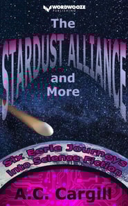 Stardust Alliance and More: Six Eerie Journeys into Science Fiction
