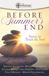 Before summer's End: Stories to Touch the Soul