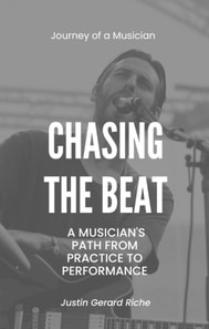 Chasing The Beat: A Musician's Path From Practice To Performance