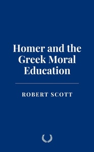 Homer and the Greek Moral Education