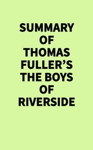 Summary of Thomas Fuller's The Boys of Riverside