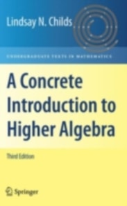 Concrete Introduction to Higher Algebra