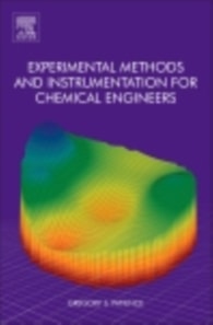 Experimental Methods and Instrumentation for Chemical Engineers